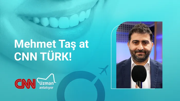 CNNTURK | THE EXPERT EXPLAİNS | WHAT YOU NEED TO KNOW ABOUT DENTAL AESTHETİCS
